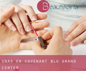 Uñas en Covenant Blu-Grand Center
