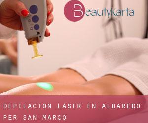 Depilación laser en Albaredo per San Marco
