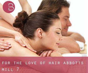 For The Love Of Hair (Abbotts Mill) #7