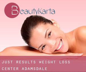 Just Results Weight Loss Center (Adamsdale)