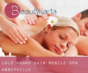 Lolo Knows Skin Mobile Spa (Abbeyville)