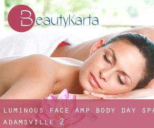 Luminous Face & Body Day Spa (Adamsville) #2