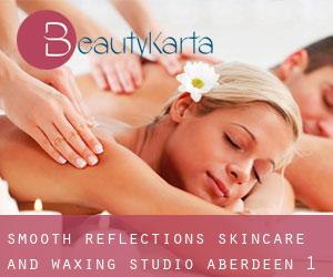 Smooth Reflections Skincare and Waxing Studio (Aberdeen) #1